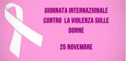 GIORNATA INTERNAZIONALE PER L'ELIMINAZIONE DELLA VIOLENZA CONTRO LE DONNE