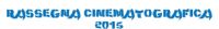 Rassegna cinematografica 2015