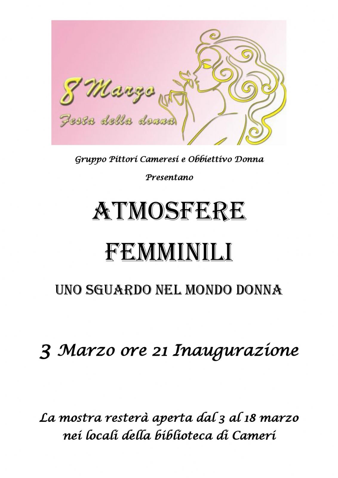 Atmosfere femminili. Uno sguardo nel mondo Donna.