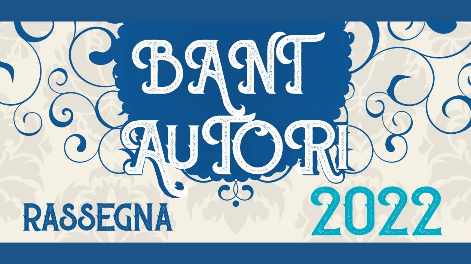 BANTAutori - Rassegna 2022