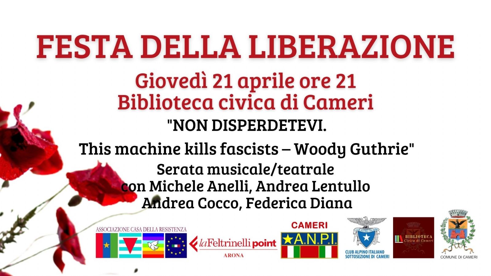 "NON DISPERDETEVI This machine kills fascists – Woody Guthrie" // Festa della Liberazione 2022