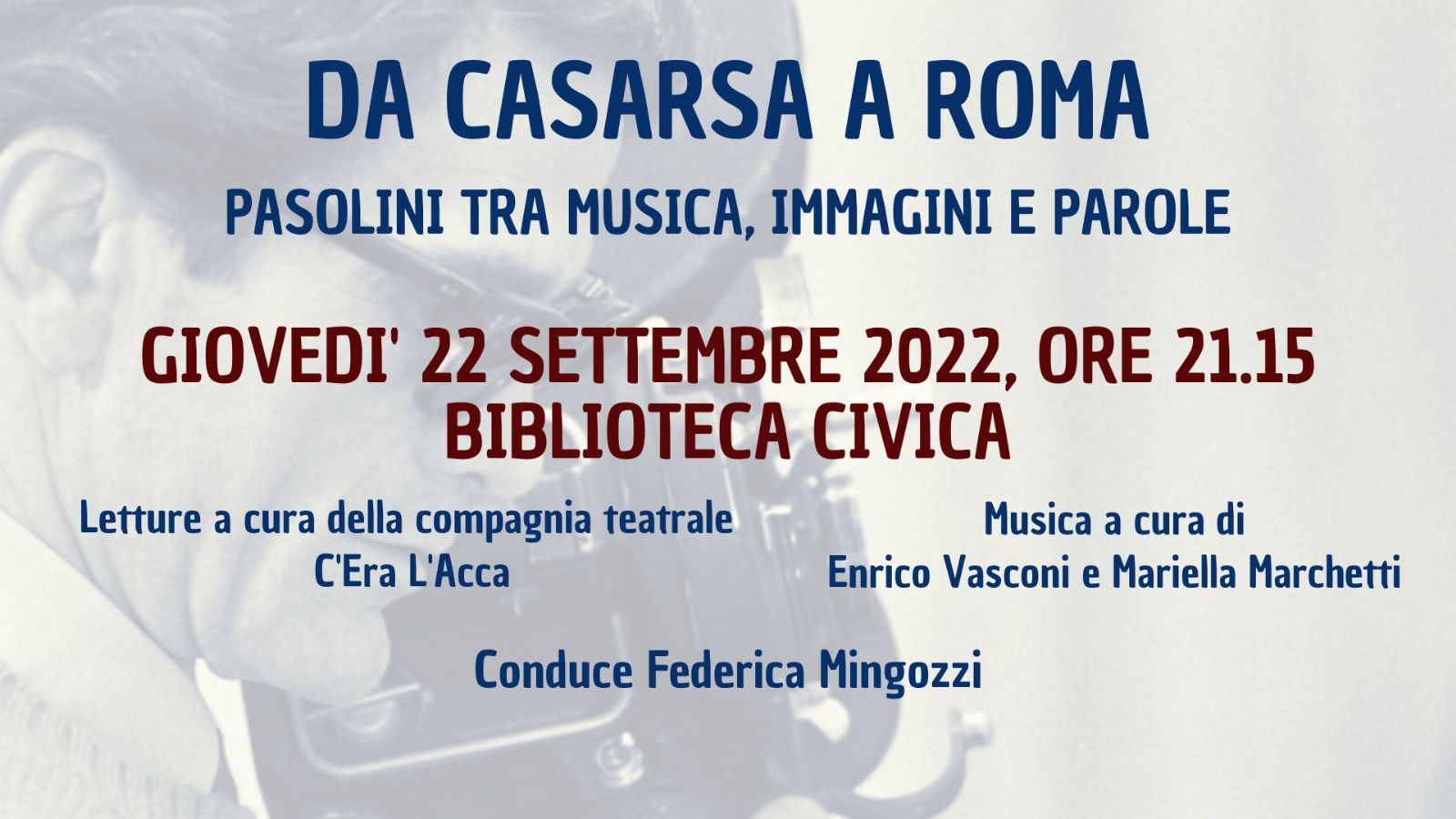 Da Casarsa a Roma. Pasolini tra musica, immagini e parole
