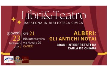 &quot;Alberi: gli antichi notai” // Rassegna &quot;Libri&amp;Teatro&quot; con Carla de Chiara in Biblioteca civica