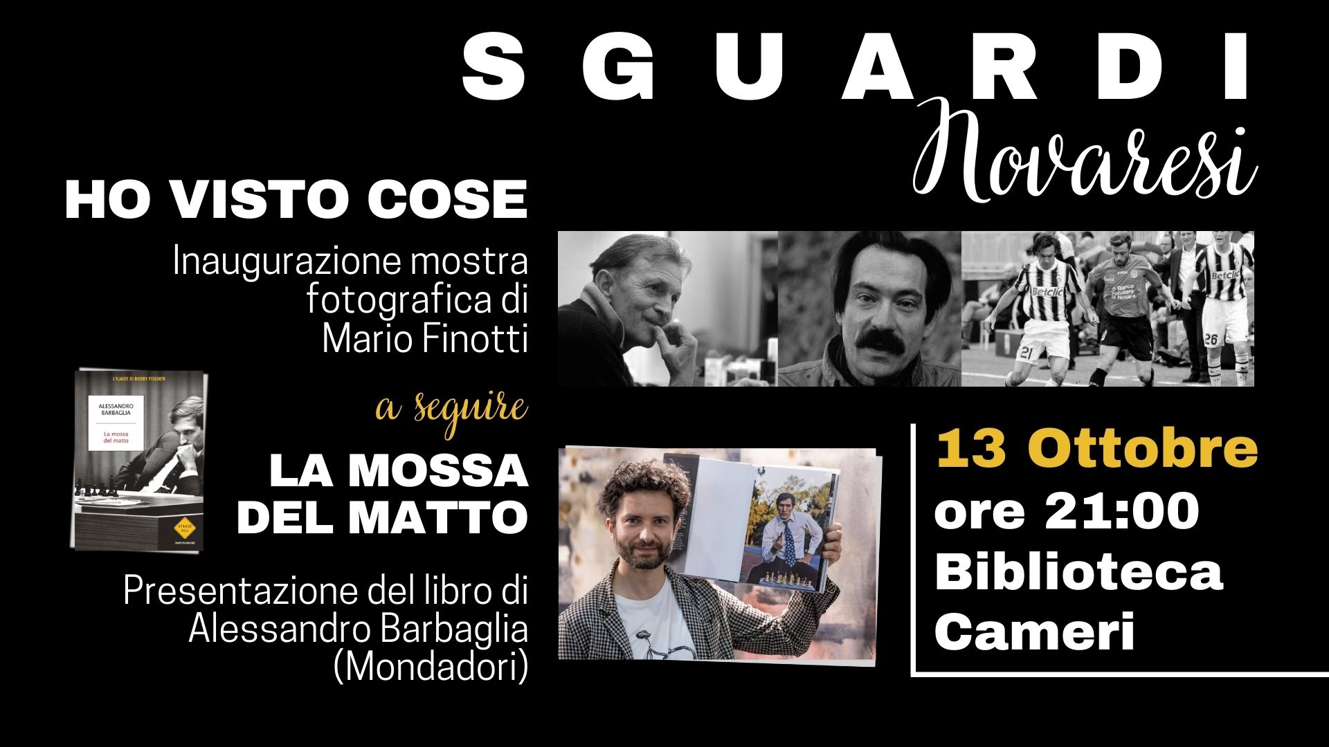 Sguardi novaresi // Mostra e serata con Mario Finotti e Alessandro Barbaglia